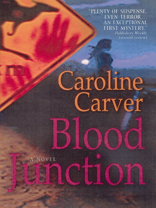 Title details for Blood Junction by Caroline Carver - Available